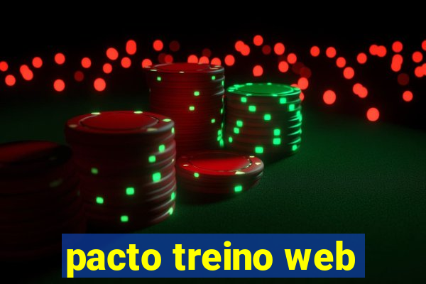 pacto treino web